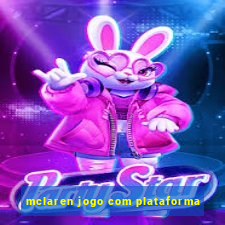 mclaren jogo com plataforma